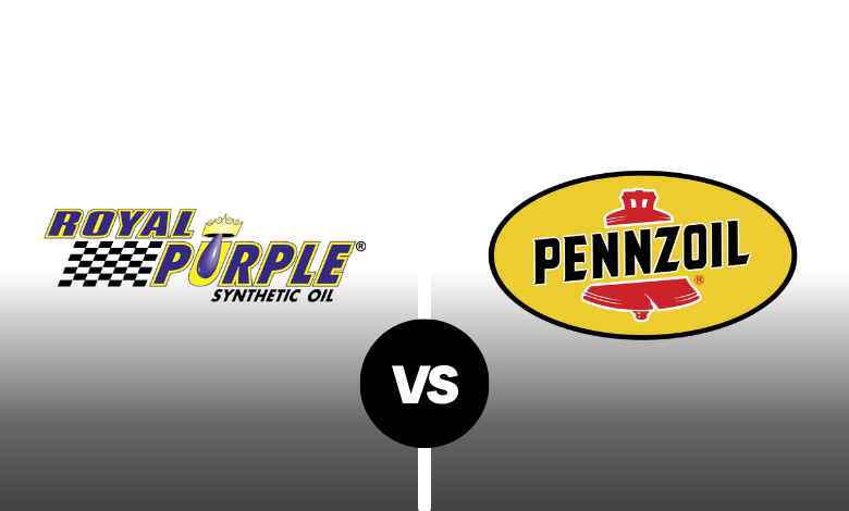 Royal Purple vs Pennzoil